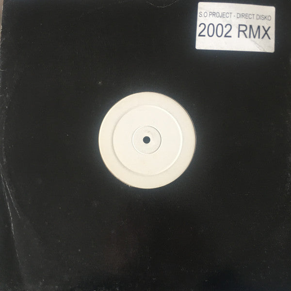 S.O. Project : Direct Disko (2002 Rmx) (12", W/Lbl)