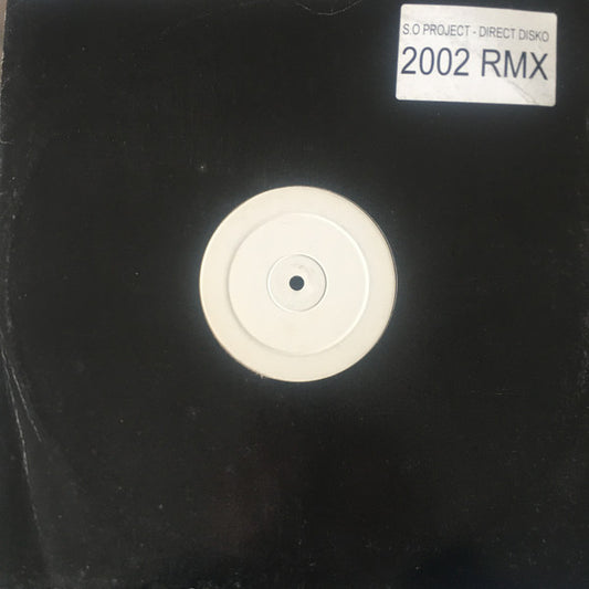 S.O. Project : Direct Disko (2002 Rmx) (12", W/Lbl)