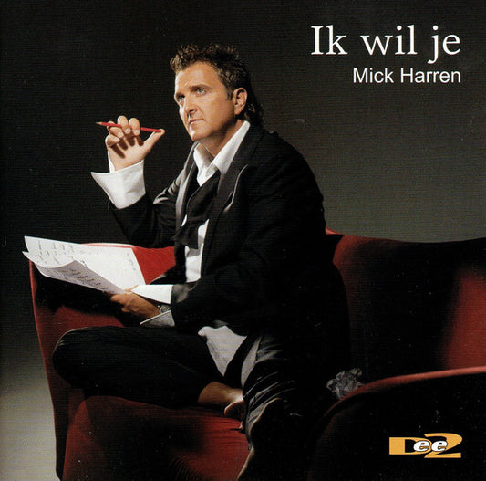 Mick Harren : Ik Wil Je (CD, Album)