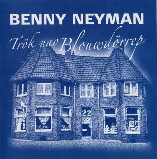 Benny Neyman : Trök Nao Blouwdörrep (CD, Album)