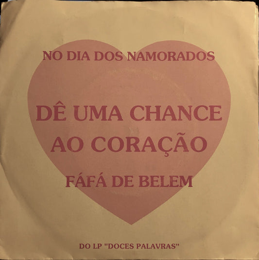 Fafá De Belém : Dê Uma Chance Ao Coração  (7", Single, Promo)