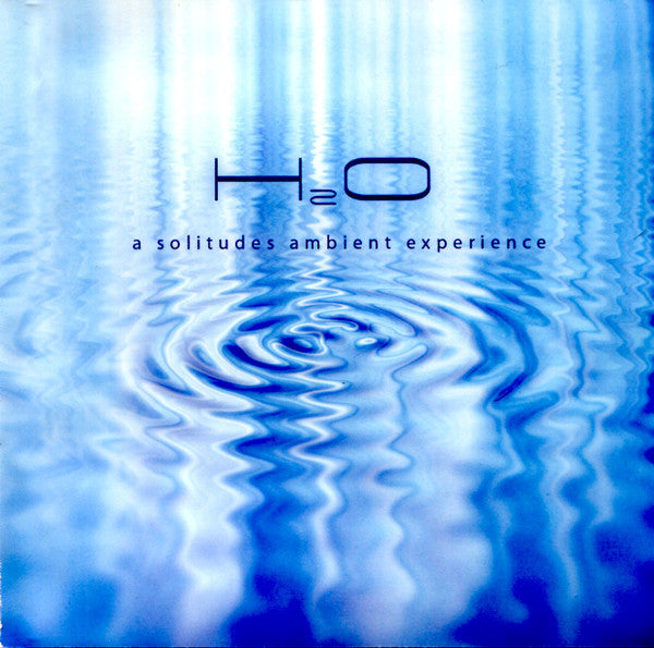 Chris Phillips, Dan Gibson : H2O - A Solitudes Ambient Experience (CD, Album, Dol)