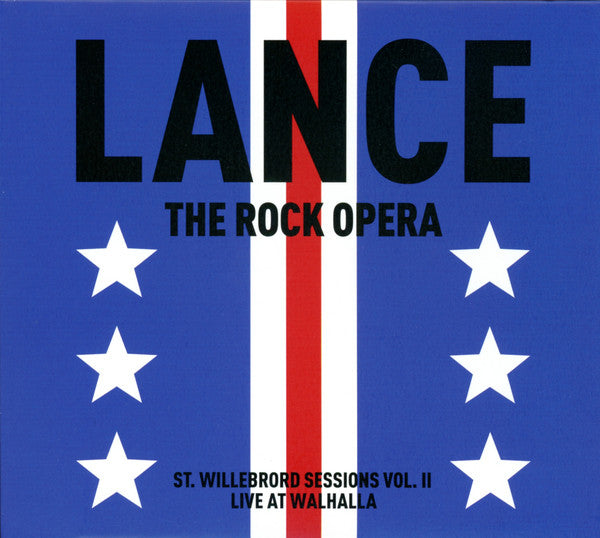 Various : Lance The Rock Opera (De Sint Willebrord Sessies Vol. II, Live At Walhalla) (CD, Album)