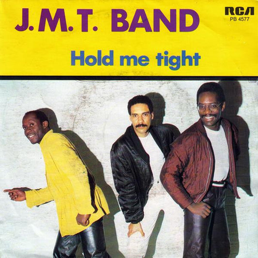 J.M.T. Band : Hold Me Tight (7")