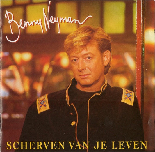 Benny Neyman : Scherven Van Je Leven (CD, Album)