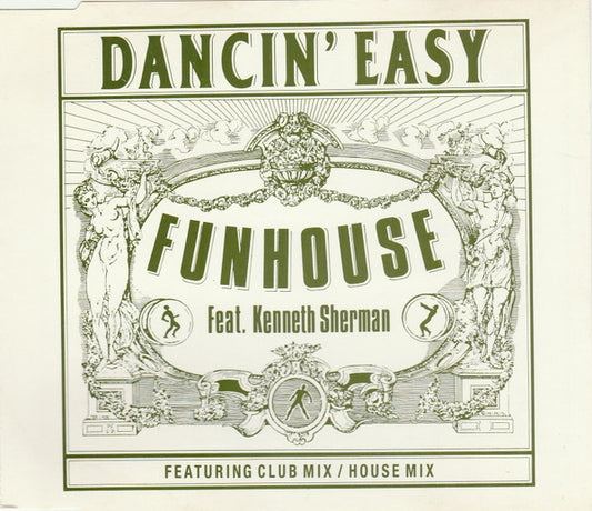 Funhouse Feat. Kenneth Sherman : Dancin' Easy (CD, Maxi)