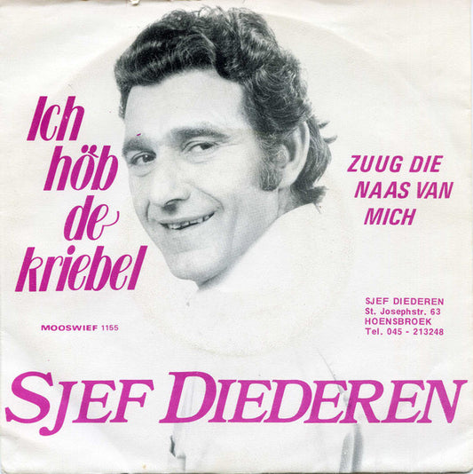 Sjef Diederen : Ich Höb De Kriebel  (7", Single)