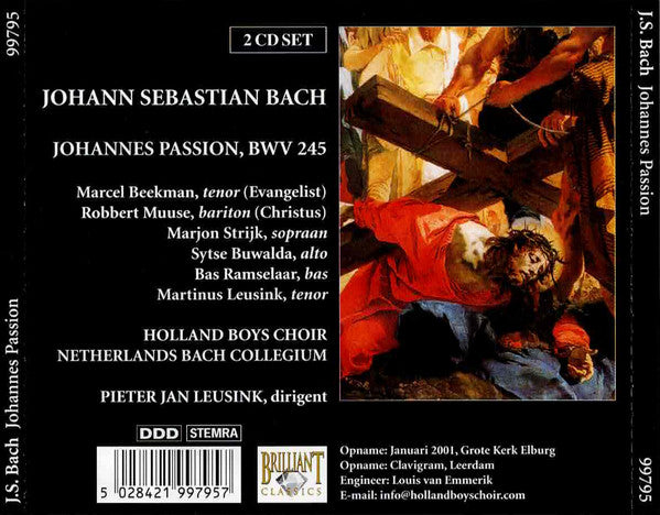 Johann Sebastian Bach, Pieter Jan Leusink, Holland Boys Choir, Netherlands Bach Collegium : Johannes Passion (2xCD, Album)