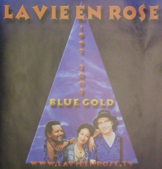 La Vie En Rose (3) : Blue Gold - The Best Of 1992 - 2002 (CD, Comp)