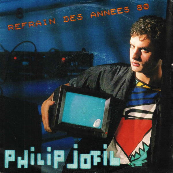 Philip Jofil : Refrain Des Années 80 (7", Single)