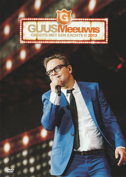 Guus Meeuwis : Groots Met Een Zachte G 2013 (DVD-V, Multichannel, PAL)