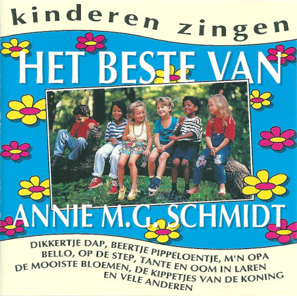Various : Kinderen Zingen Het Beste Van Annie M.G. Schmidt (CD, Comp)