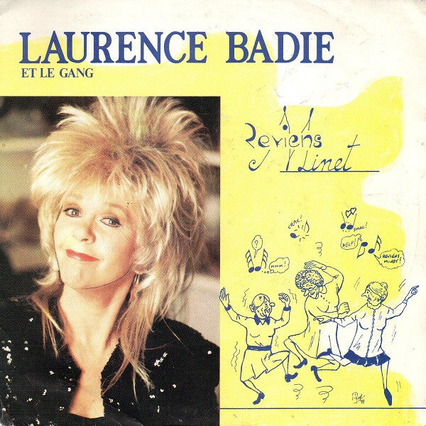 Laurence Badie Et Le Gang : Reviens Minet (7", Single)