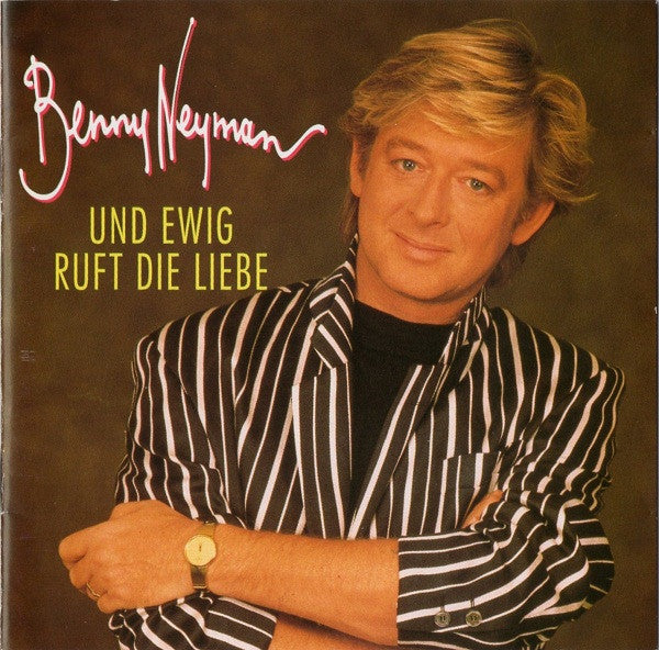 Benny Neyman : Und Ewig Ruft Die Liebe (CD, Album)