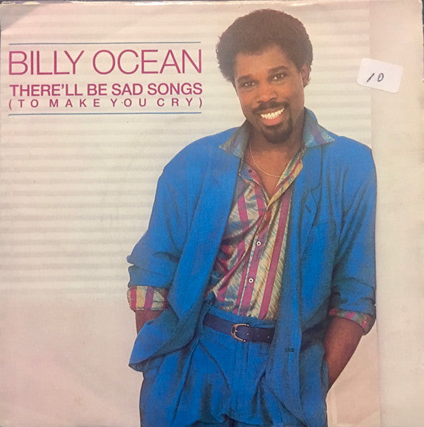 Billy Ocean : There'll Be Sad Songs (To Make You Cry) (7", Single)
