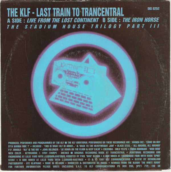 The KLF : Last Train To Trancentral (Live From The Lost Continent) (7", Single)