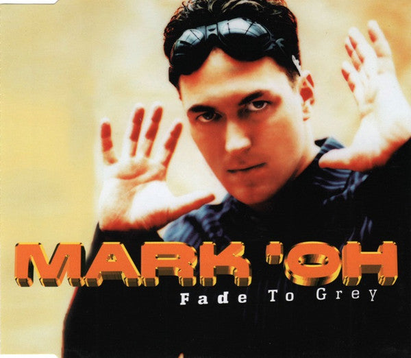Mark 'Oh : Fade To Grey (CD, Maxi)