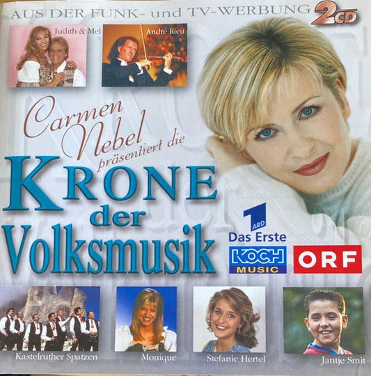Various : Carmen Nebel Präsentiert: Die Krone Der Volksmusik (2xCD, Comp)