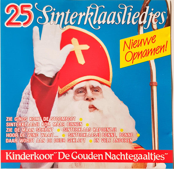 De Gouden Nachtegaaltjes : 25 Sinterklaasliedjes (Nieuwe Opnamen!) (CD)