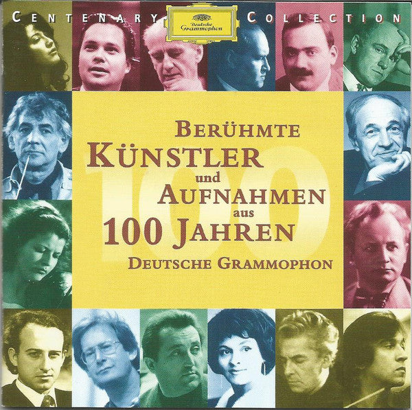 Various : Berühmte Künstler Und Aufnahmen Aus 100 Jahren Deutsche Grammophon (CD, Comp, Mono, RM)