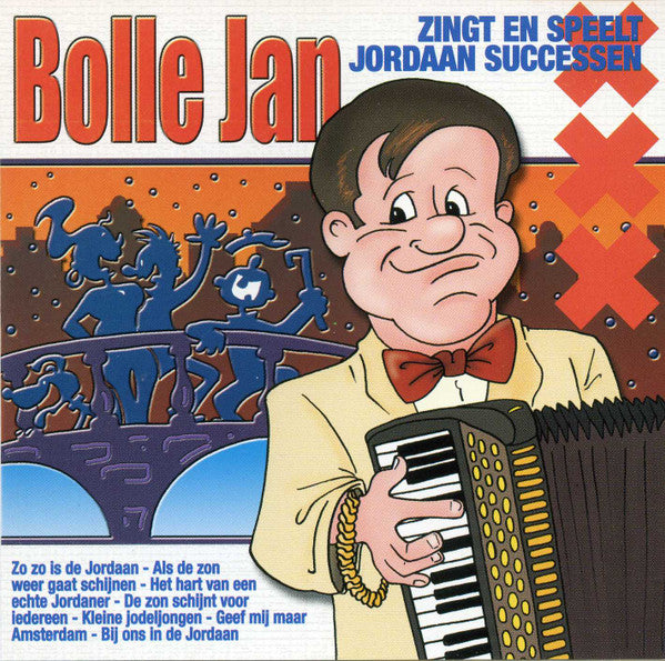 Bolle Jan : Zingt En Speelt Jordaan Successen (CD)