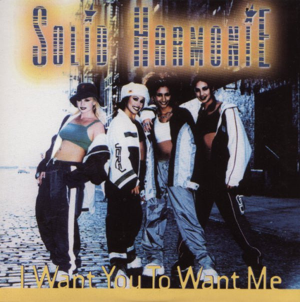 Solid Harmonie : I Want You To Want Me (CD, Single)