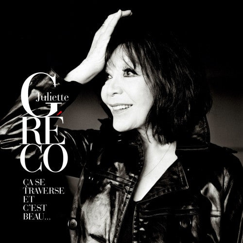 Juliette Gréco : Ça Se Traverse Et C'est Beau... (CD, Album)