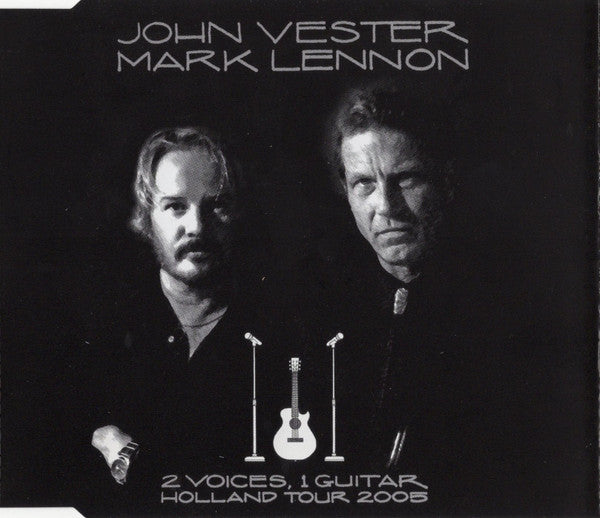 John Vester & Mark Lennon : 2 Voices, 1 Guitar - Holland Tour 2005 (CD, EP)