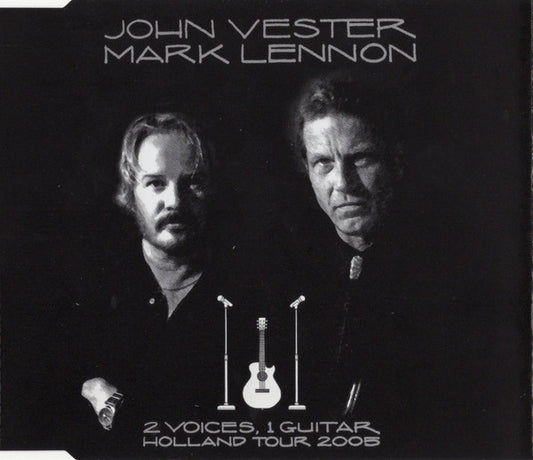 John Vester & Mark Lennon : 2 Voices, 1 Guitar - Holland Tour 2005 (CD, EP)