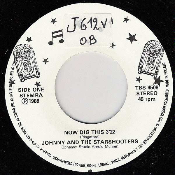 Johnny And The Starshooters : Now Dig This (7", Single)