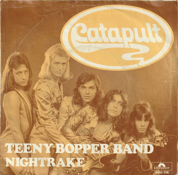 Catapult : Teeny Bopper Band / Nightrake (7", Single, Pap)