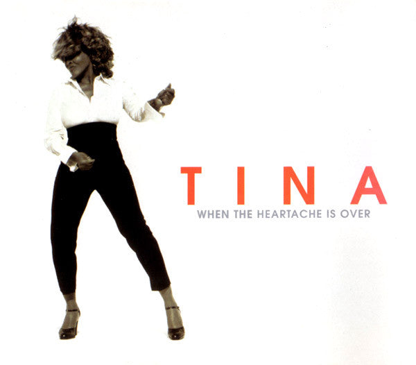 Tina Turner : When The Heartache Is Over (CD, Single)