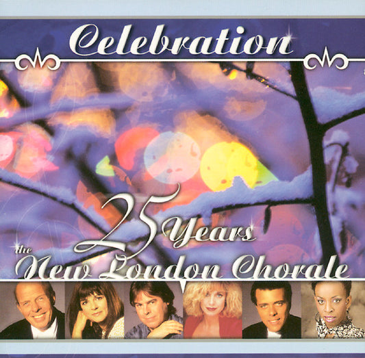 New London Chorale : Celebration - 25 Years The New London Chorale (CD, Comp)