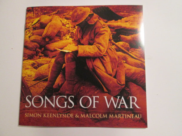 Simon Keenlyside & Malcolm Martineau : Songs Of War (CD)