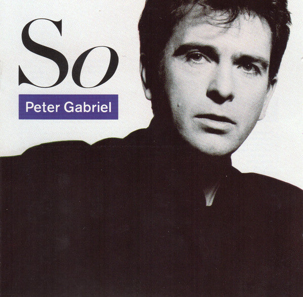 Peter Gabriel : So (CD, Album, Club, RE, RP, Son)
