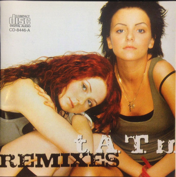 t.A.T.u. : Remixes (CD, Comp, P/Mixed, Unofficial)