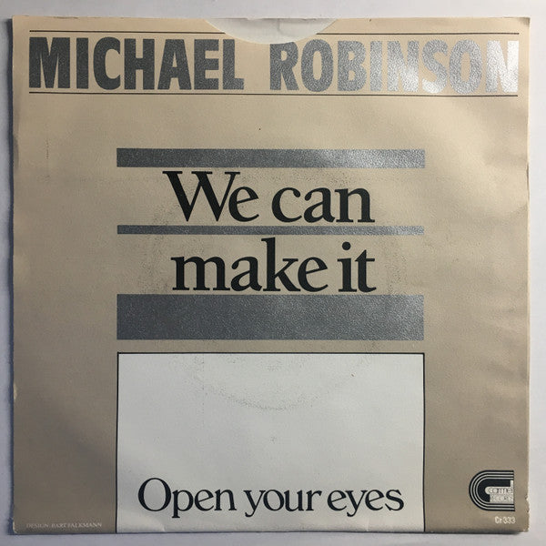 Michael Robinson (10) : We Can Make It (7", Single)