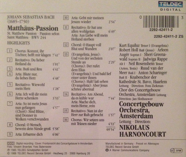 Johann Sebastian Bach, Concertgebouw Orchestra* & Concertgebouw Chorus, Nikolaus Harnoncourt, Kurt Equiluz • Robert Holl • Arleen Auger • Sheri Greenawald • Jadwiga Rappe* • Anton Scharinger • Ruud van der Meer : Matthäus-Passion (Highlights) (CD, Album, RE)