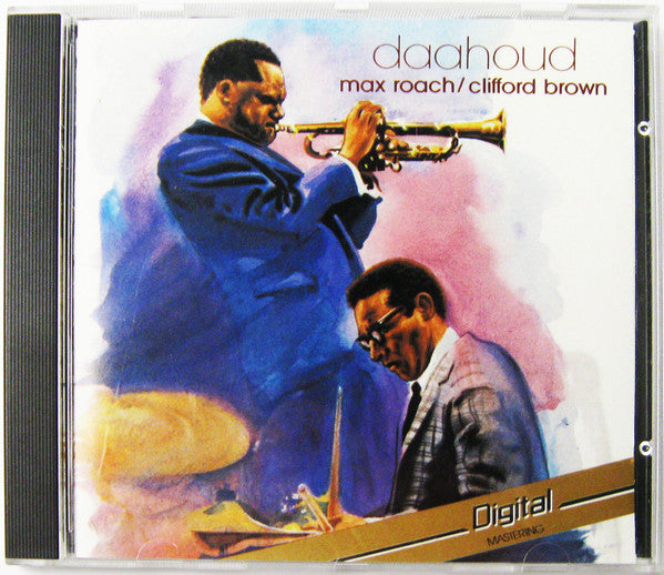 Clifford Brown And Max Roach : Daahoud (CD, Album)
