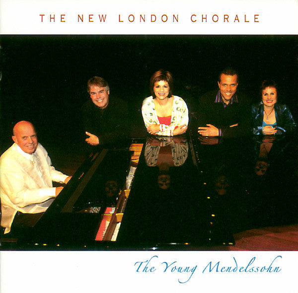 New London Chorale : The Young Mendelssohn (CD, Album)