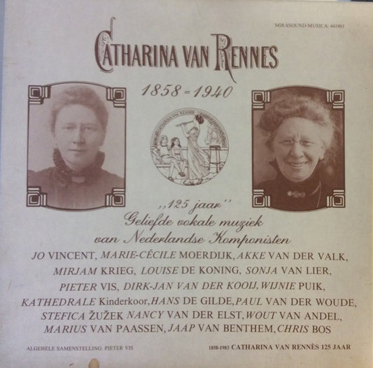 Catharina van Rennes, Pieter Vis : Catharina van Rennes 1858 = 1940. 125 Jaar Geliefde Vokale Muziek van Nederlandse Komponisten (4xLP, Album + Box)