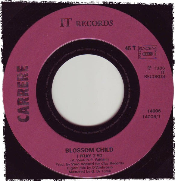 Blossom Child : I Pray (7", Single)