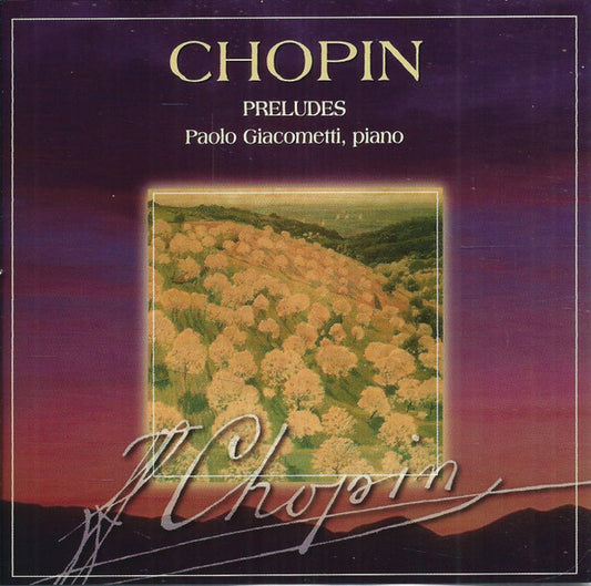 Frédéric Chopin, Paolo Giacometti : Preludes (CD)