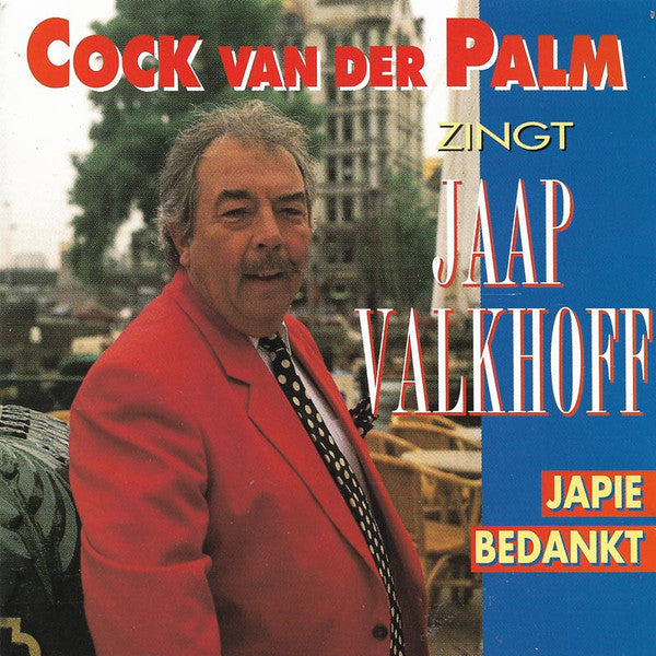 Cock van der Palm : Cock Van Der Palm Zingt Jaap Valkhoff (CD, Comp)