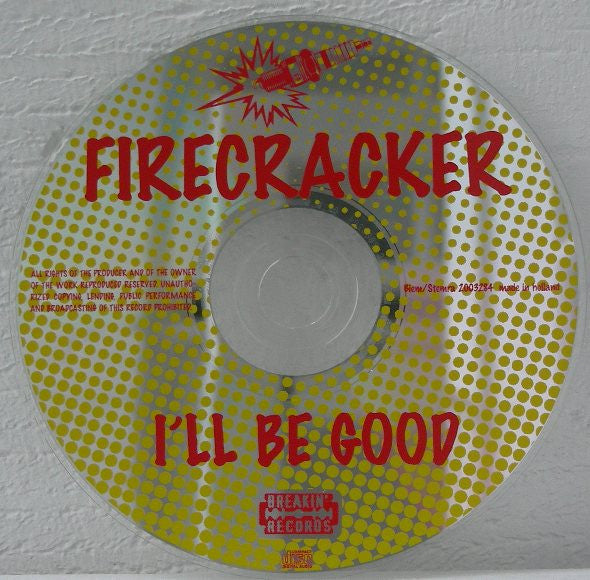 Firecracker (2) : I'll Be Good (CD, Maxi)