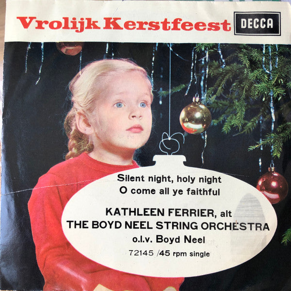 Kathleen Ferrier With The Boyd Neel String Orchestra : Silent Night, Holy Night / O Come All Ye Faithful (7", Single, Mono)