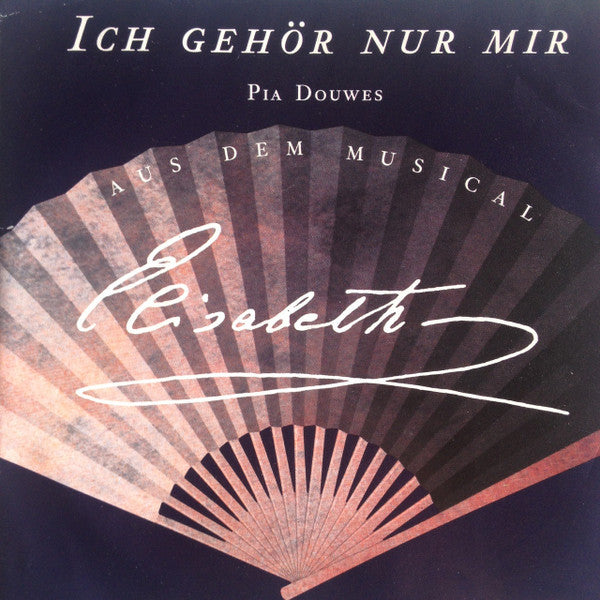 Pia Douwes : Ich Gehör Nur Mir (7")