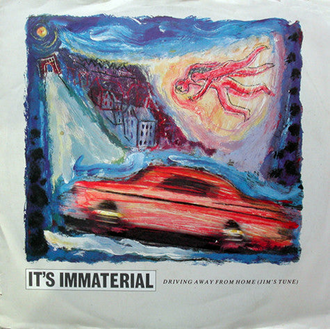 It's Immaterial : Driving Away From Home (Jim's Tune) (7", Single)