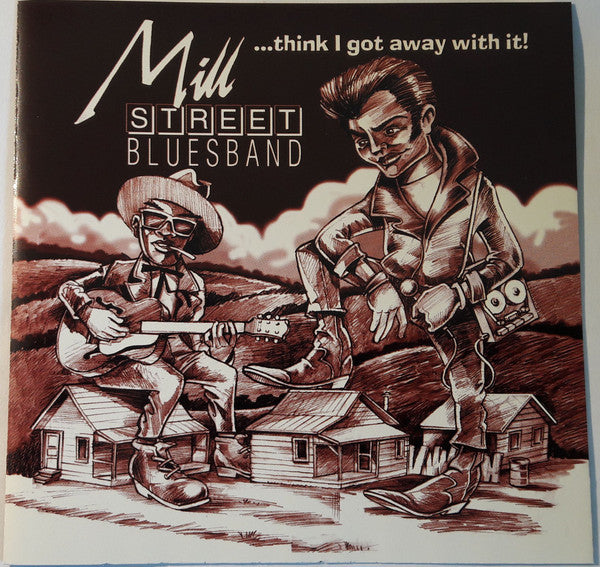 Millstreet Bluesband : Think I Got Away With It (CD, Album)
