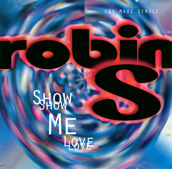 Robin S. : Show Me Love (CD, Maxi)